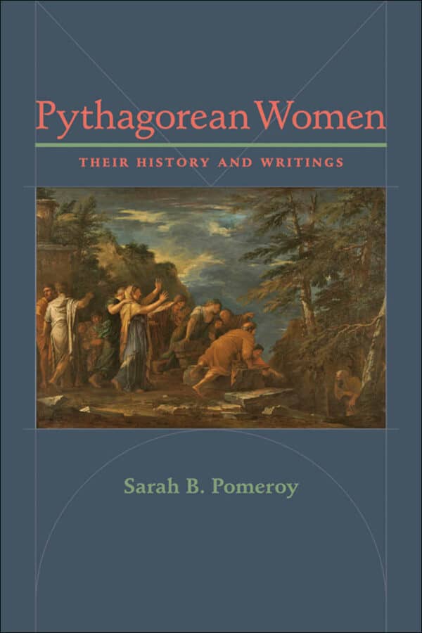 Pythagorean Women: Their History and Writings - eBook