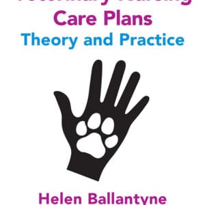 Veterinary Nursing Care Plans: Theory and Practice - eBook
