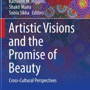 Artistic Visions and the Promise of Beauty: Cross-Cultural Perspectives - eBook