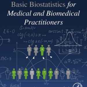 Biostatistics for Medical and Biomedical Practitioners (2nd Edition) - eBook