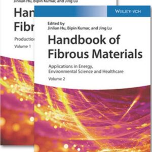 Handbook of Fibrous Materials, 2 Volumes: Volume 1: Production and Characterization / Volume 2: Applications in Energy, Environmental Science and Healthcare - eBook
