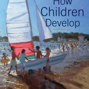 How Children Develop (5th Edition ) - eBook