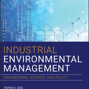 Industrial Environmental Management: Engineering, Science and Policy - eBook