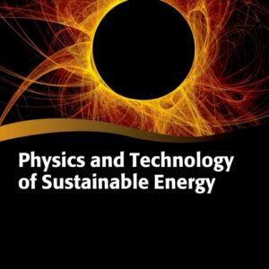 Physics and Technology of Sustainable Energy (Illustrated Edition) - eBook