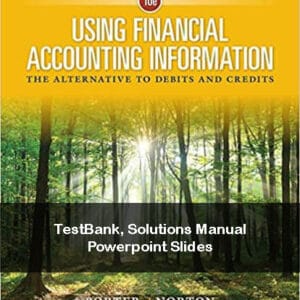 Using-Financial-Accounting-Information-The-Alternative-to-Debits-and-Credits-10e-solutions-testbank-etc