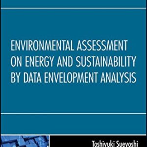 Environmental Assessment on Energy and Sustainability by Data Envelopment Analysis - eBook