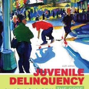 Juvenile Delinquency: The Core (6th Edition) - eBook