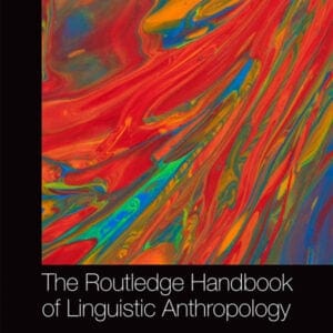 The Routledge Handbook of Linguistic Anthropology - eBook