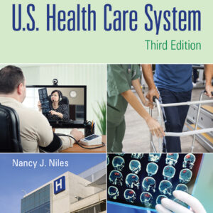 Basics of the U.S. Health Care System (3rd Edition) - eBook