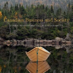 Canadian Business and Society: Ethics, Responsibilities and Sustainability (4th Edition) - eBook