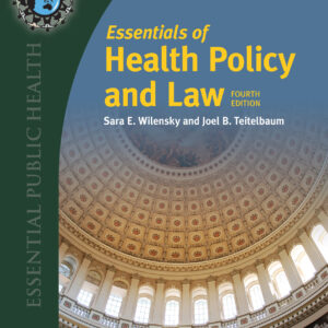 Essentials of Health Policy and Law (4th Edition) - eBook