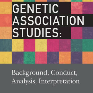 Genetic Association Studies: Background, Conduct, Analysis, Interpretation - eBook