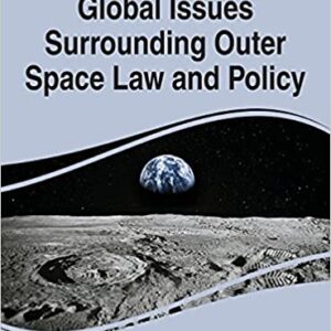 Global Issues Surrounding Outer Space Law and Policy - eBook