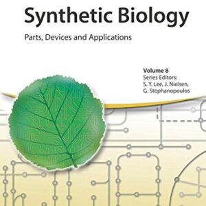 Synthetic Biology: Parts, Devices and Applications (Volume-8) - eBook