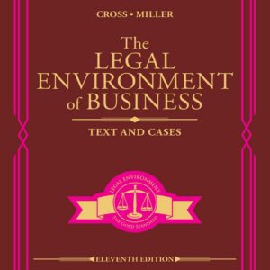 The Legal Environment of Business: Text and Cases (11th Edition) - eBook