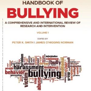 The Wiley Blackwell Handbook of Bullying: A Comprehensive and International Review of Research and Intervention - eBook