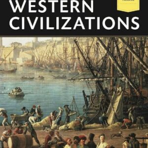 Western Civilizations - Combined Volume (18th Edition) - eBook