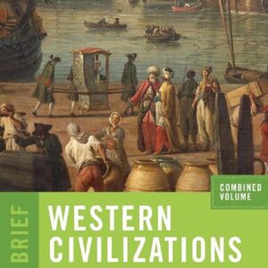 Western Civilizations - Combined Volume (Brief 5th Edition) - eBook