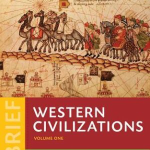 Western Civilizations: Their History and Their Culture-Volume 1 (4th Brief Edition) - eBook