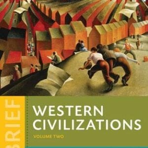 Western Civilizations: Their History and Their Culture-Volume 2 (Brief 4th Edition) - eBook