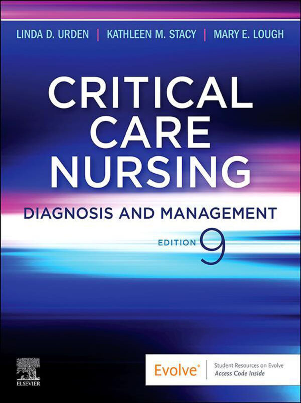 Critical Care Nursing: Diagnosis and Management (9th Edition) - eBook