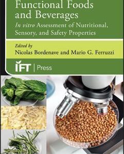 Functional Foods and Beverages: In vitro Assessment of Nutritional, Sensory and Safety Properties - eBook