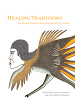 Healing Traditions: The Mental Health of Aboriginal Peoples in Canada - eBook