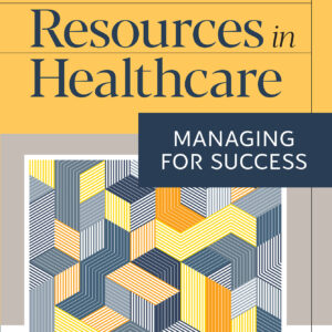 Human Resources in Healthcare: Managing for Success (5th Edition) - eBook