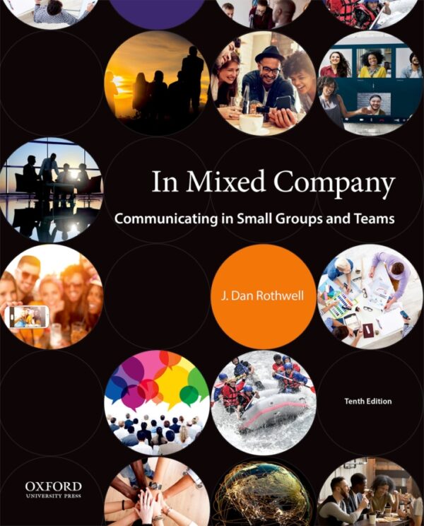 In Mixed Company: Communicating in Small Groups and Teams (10th Edition) - eBook