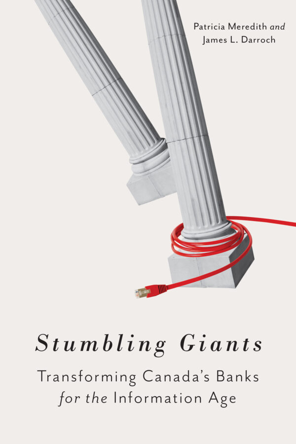 Stumbling Giants: Transforming Canada's Banks for the Information Age - eBook