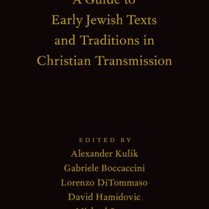 A Guide to Early Jewish Texts and Traditions in Christian Transmission - eBook