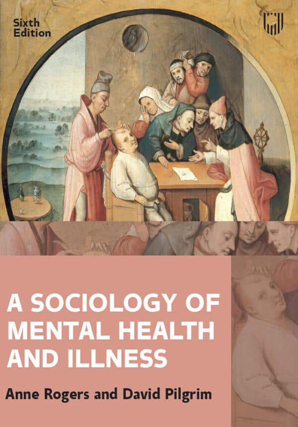 A Sociology of Mental Health and Illness (6th Edition) - eBook