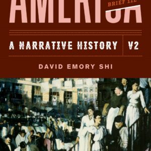 America: A Narrative History-Volume-2 (11th Edition-Brief) - eBook