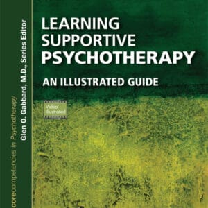 Learning Supportive Psychotherapy (Corecompetencies in Psychotherapy) (2nd Edition) - eBook
