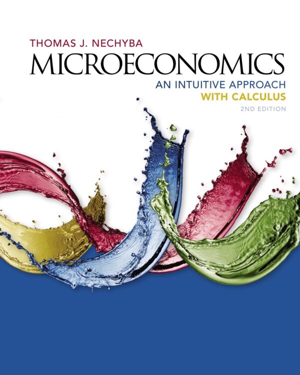 Microeconomics: An Intuitive Approach with Calculus (2nd Edition) - eBook