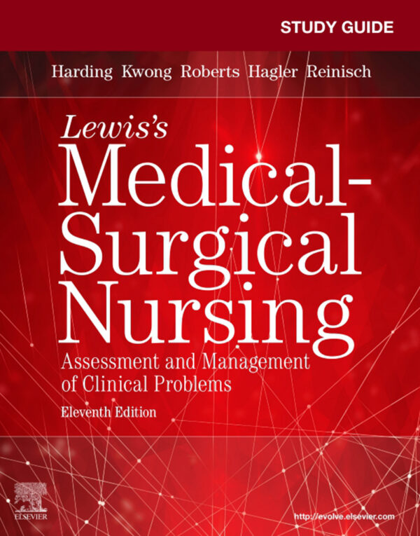 Study Guide for Lewis' Medical-Surgical Nursing: Assessment and Management of Clinical Problems (11th Edition) - eBook