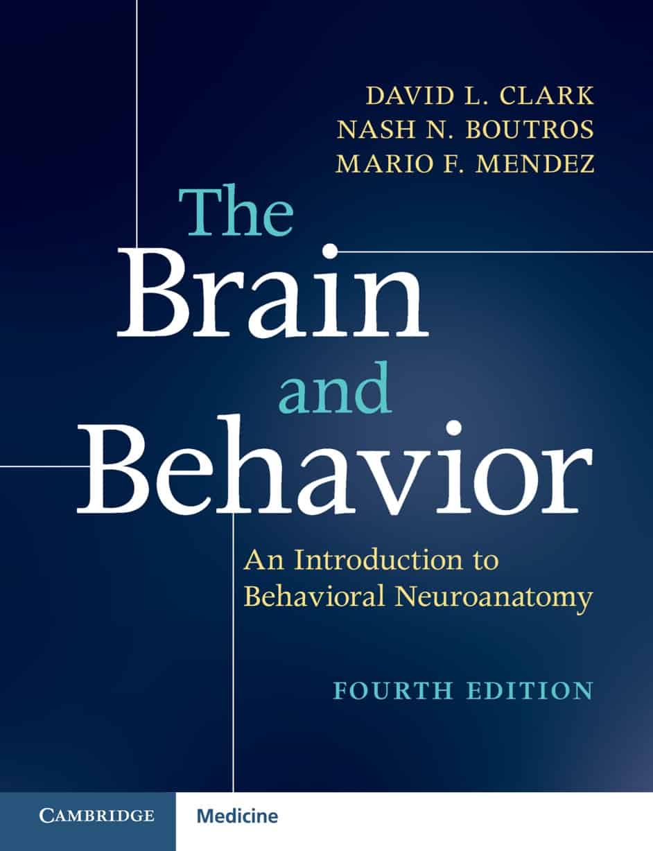 The Brain And Behavior: An Introduction To Behavioral Neuroanatomy (4th ...