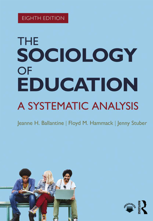The Sociology of Education: A Systematic Analysis (8th Edition) - eBook