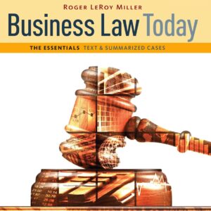 Business Law Today, The Essentials: Text and Summarized Cases (11 Edition) - eBook