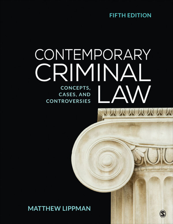 Contemporary Criminal Law: Concepts, Cases, and Controversies (5th Edition) - eBook