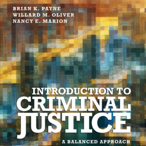 Introduction to Criminal Justice: A Balanced Approach (2nd Edition) - eBook