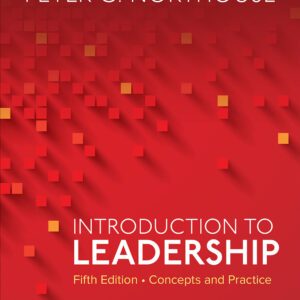Introduction to Leadership: Concepts and Practice (5th Edition) - eBook