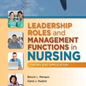 Leadership Roles and Management Functions in Nursing: Theory and Application (8th Edition) - eBook