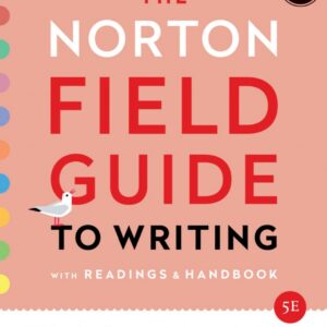 The Norton Field Guide to Writing: with Readings and Handbook, MLA 2021 and APA 2020 (5th Edition-Updated) - eBook