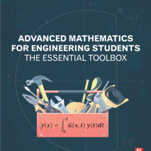 Advanced Mathematics for Engineering Students: The Essential Toolbox - eBook