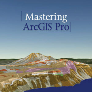 Mastering ArcGIS Pro - eBook