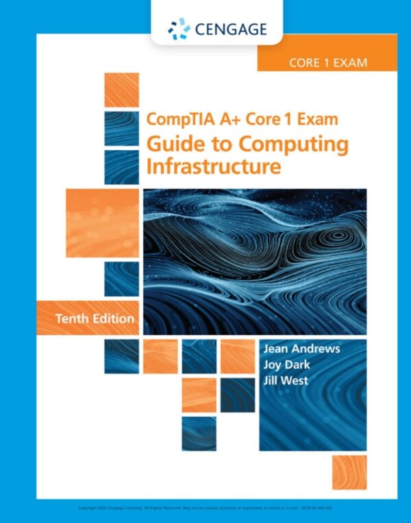 CompTIA A+ Core 1 Exam: Guide to Computing Infrastructure (10th Edition) - eBook