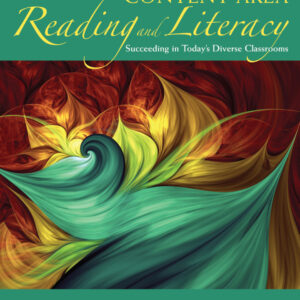 Content Area Reading and Literacy: Succeeding in Today's Diverse Classrooms (8th Edition) - eBook