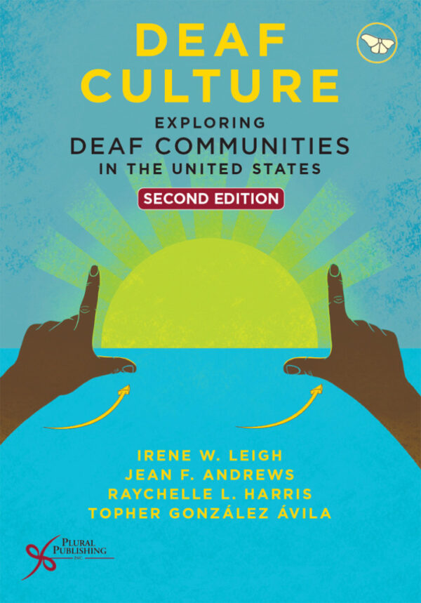 Deaf Culture: Exploring Deaf Communities in the United States (2nd Edition) - eBook