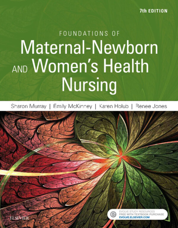 Foundations of Maternal-Newborn and Women's Health Nursing (7th Edition) - eBook